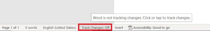 Look at your Status Bar to find and click on Track Changes Off to enable Track Changes
