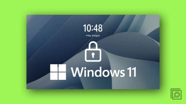 8 Ways to Lock the Screen in Windows 11