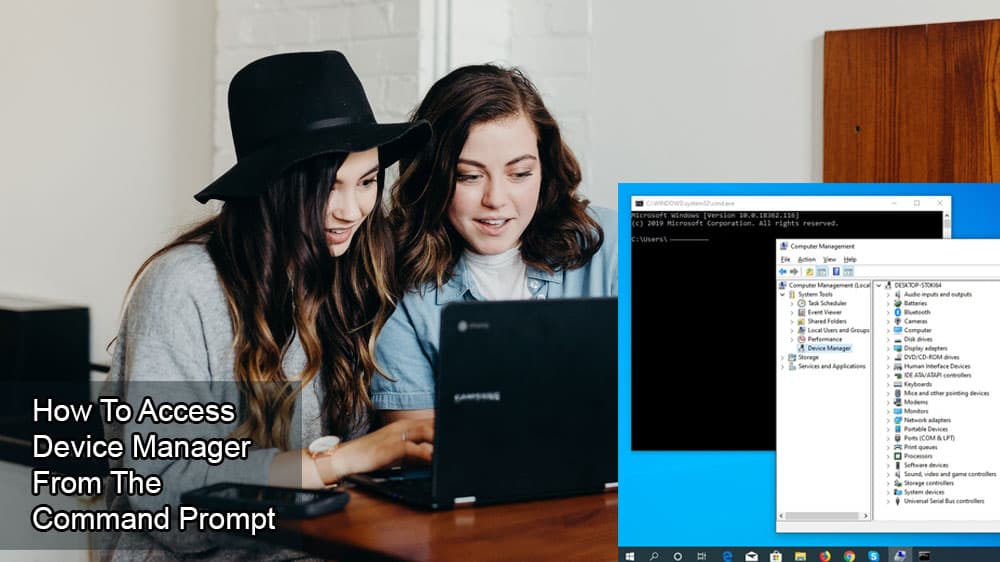How To Access Device Manager From The Command Prompt