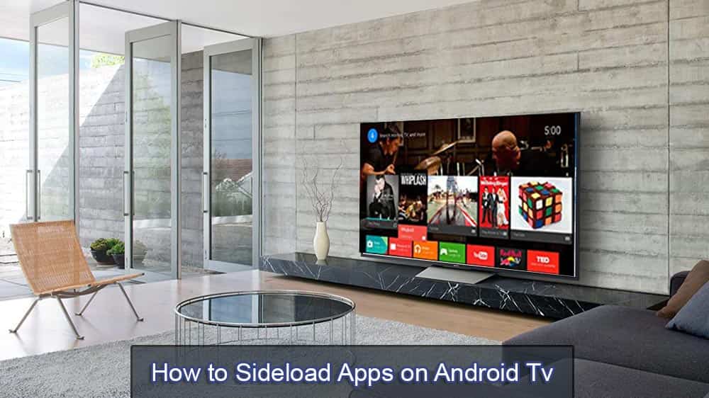 How to Sideload Apps on Android Tv