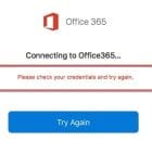 Office 365: Unable to Authenticate Your Credentials