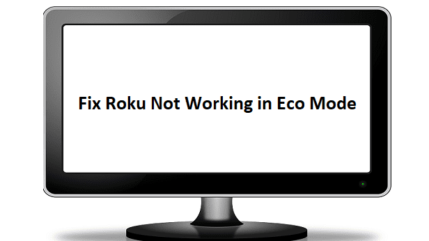 Fix Roku App Not Working Eco Mode