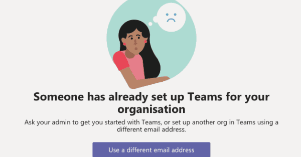 Someone Already Set Up Teams For Your Organization