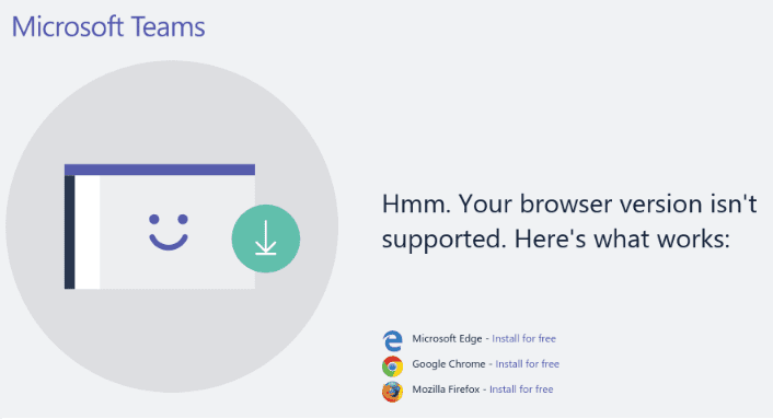 microsoft teams your browser version isn't supported