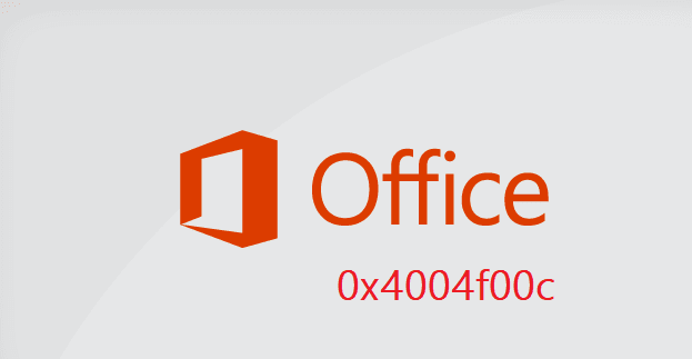 fix-microsoft-office-error-0x4004f00c