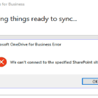 Fix: OneDrive Stuck at Getting Things Ready to Sync