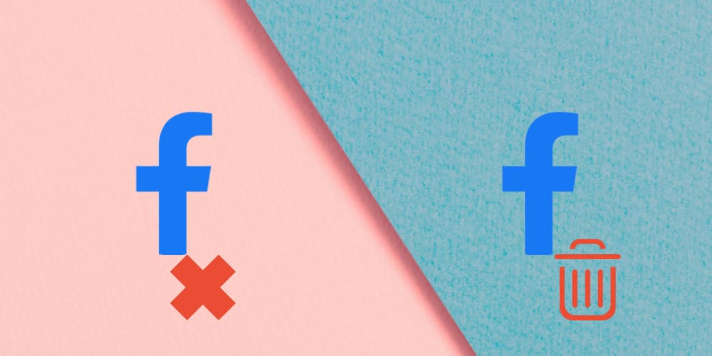 Facebook Deactivate Vs. Delete: Which One to Choose and When?