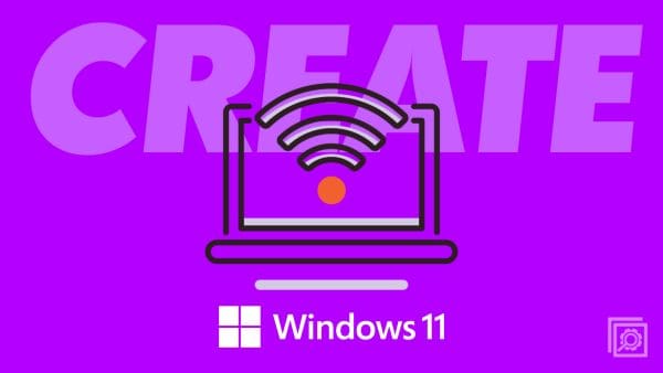 Windows 11: How to Create a WiFi Hotspot